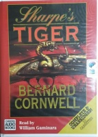 Sharpe's Tiger written by Bernard Cornwell performed by William Gaminara on Cassette (Unabridged)